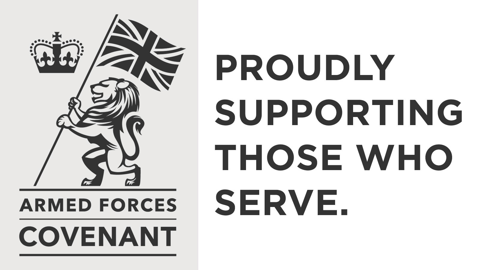 Proud to be supporting the Armed Forces Covenant