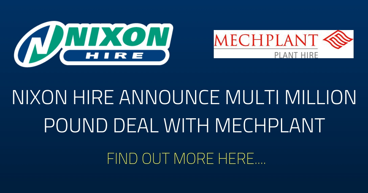 Nixon Hire acquire Mechplant assets in multi million pound deal